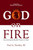 God On Fire by Hartley Fred