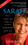 Sarah: How A Hockey Mom Turned The Political Establishment Upside Down by Johnson Kaylene