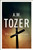 The Radical Cross by Tozer A W