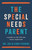 The Special Needs Parent by Ferrini Joe & Cind