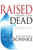 Raised From The Dead by Bonnke Reinhard