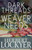Dark Threads The Weaver Needs by Lockyer Herbert