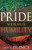 Pride Versus Humility by Prince Derek