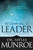 Becoming A Leader (Expanded Edition) by Munroe Myles