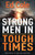 Strong Men In Tough Times by Cole Edwin