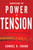 Harnessing The Power Of Tension by Chand Samuel