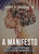 Manifesto by Harry R Jackson Jr