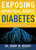 Exposing The Spiritual Roots Of Diabetes by Wright Henry W