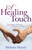 Healing Touch: The Power Of Prayer by Hemry Melanie