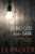 Seeing God In The Dark by Packer J I