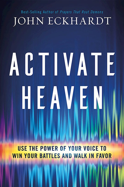Activate Heaven by Eckhardt John