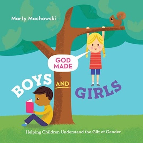God Made Boys And Girls by Machowski Marty