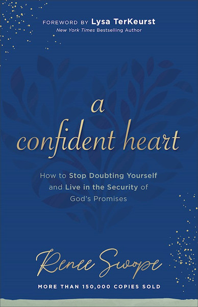 A Confident Heart by Swope Renee