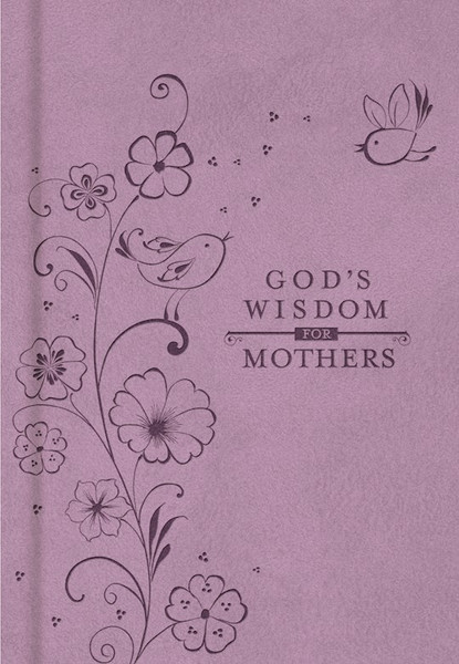 God's Wisdom For Mothers by Countryman Jack