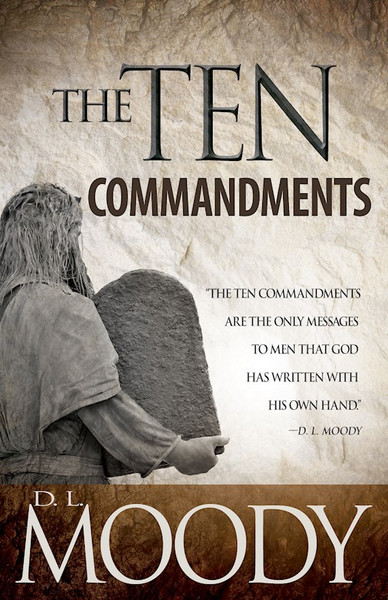 Ten Commandments by Moody D L