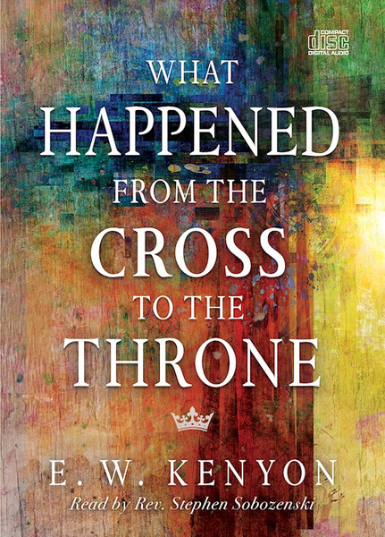 Audiobook-Audio CD-What Happened From The Cross To The Throne (6 CDs) by Kenyon E W