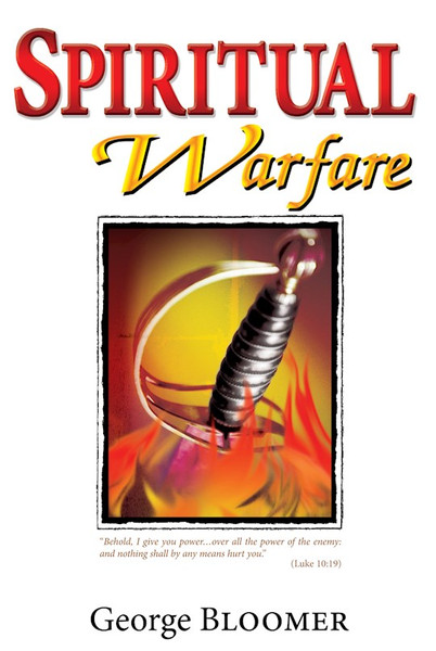 Spiritual Warfare by Bloomer George
