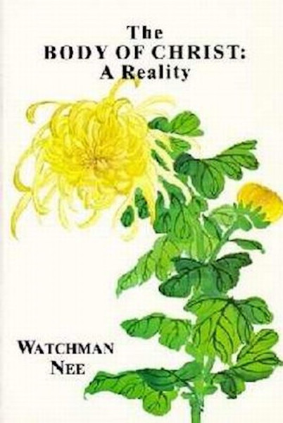 The Body Of Christ by Nee Watchman