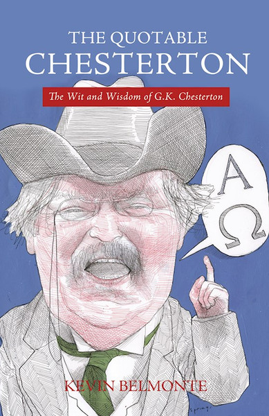 Quotable Chesterton by Belmonte Kevin