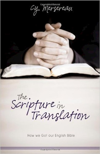 Scripture In Translation The by Mersereau Cy