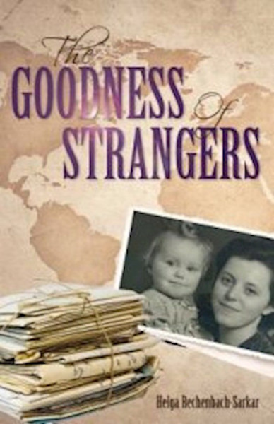 Goodness Of Strangers The by Sarkar Helga