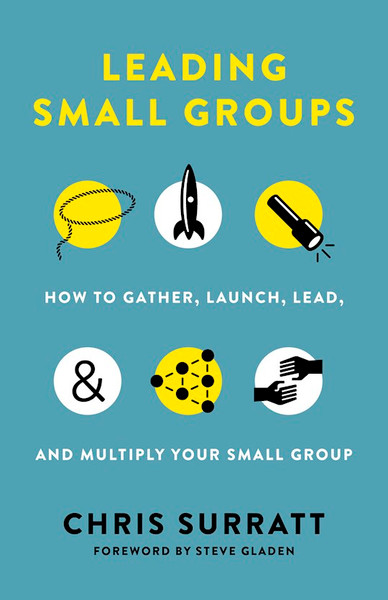 Leading Small Groups by Surratt Chris