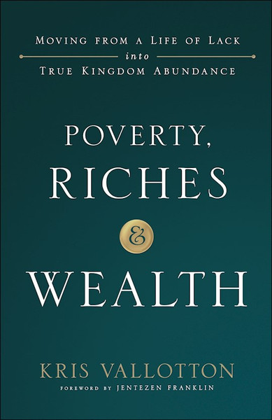 Poverty Riches And Wealth-Softcover by Vallotton Kris