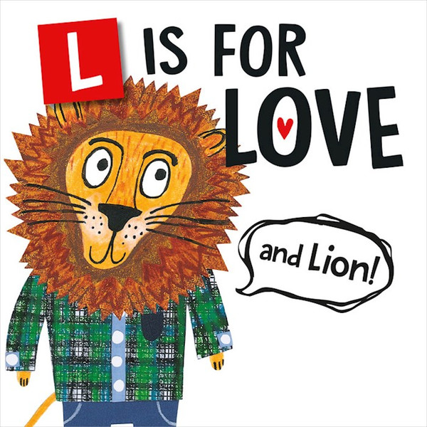 L Is For Love (And Lion!) by Rathjen Melinda