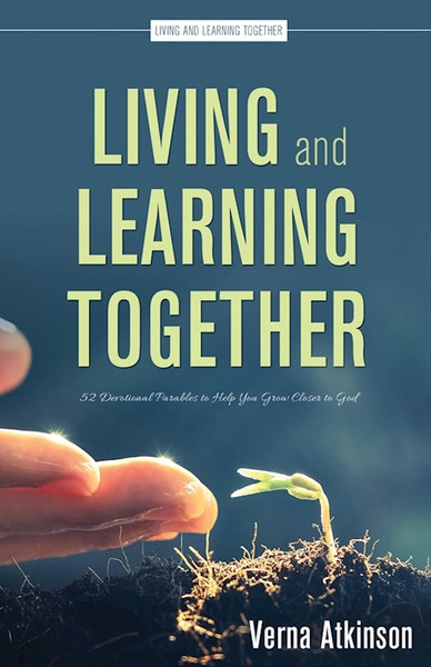 Living and Learning Together by Atkinson Verna