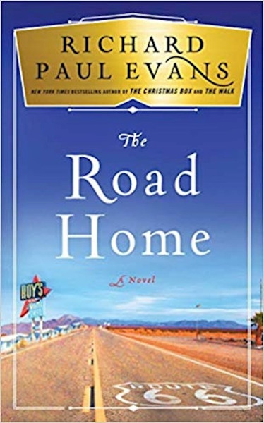 The Road Home (Broken Road #3) by Evans Richard Paul