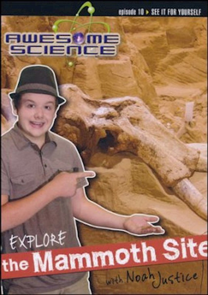DVD-Explore The Mammoth Site With Noah Justice (Awesome Science #10) by Justice Noah