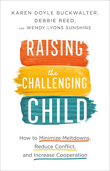 Raising The Challenging Child by Various