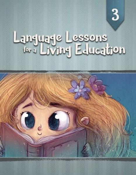 Master Books-Language Lessons For A Living Education 3 by Master Books