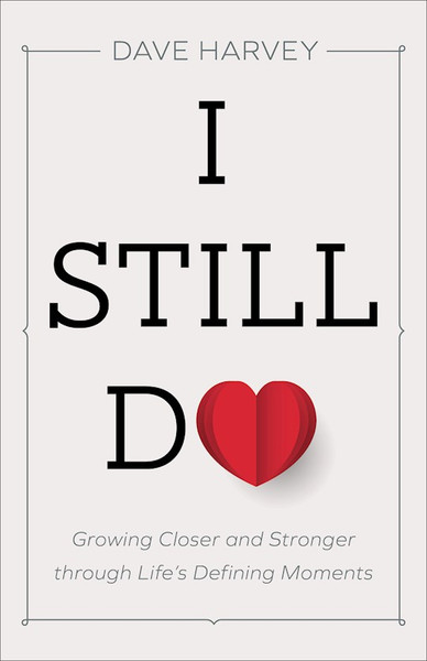 I Still Do by Harvey Dave