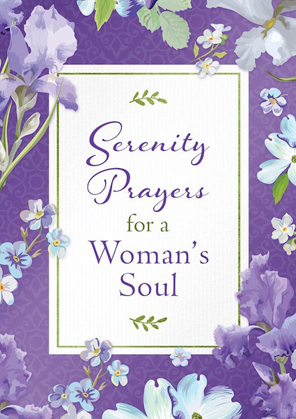 Serenity Prayers For A Woman's Soul-Softcover by Barbour Staff