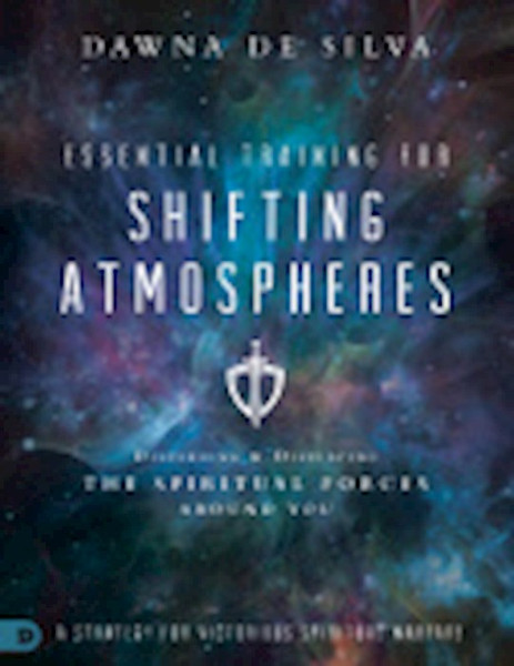 Essential Training For Shifting Atmospheres by DeSilva Dawna