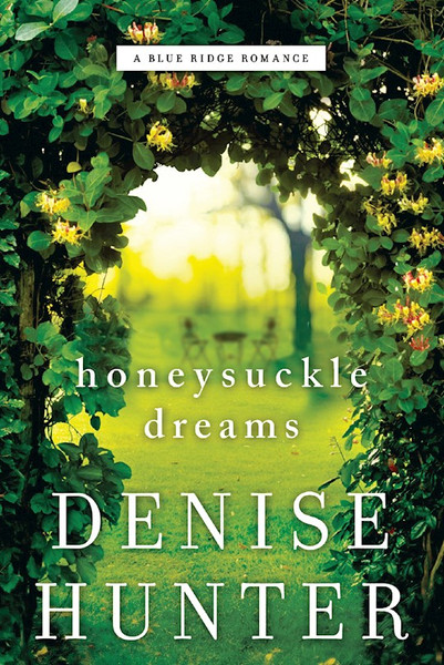 Honeysuckle Dreams (Blue Ridge Romance #2)-Softcover by Hunter Denise