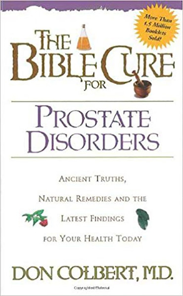 Bible Cure For Prostate Disorders by Colbert Don