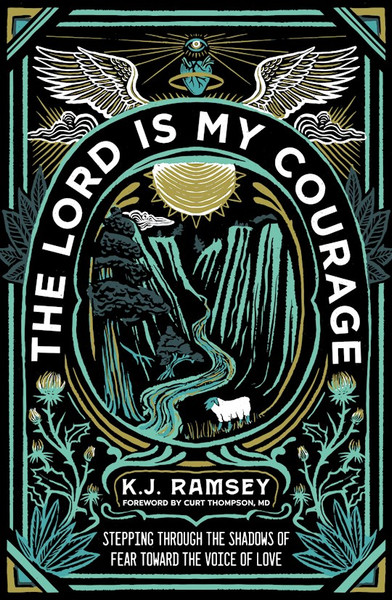 The Lord Is My Courage by Ramsey K