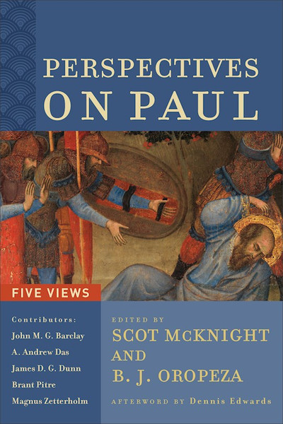 Perspectives On Paul: Five Views by McKnight/Oropeza