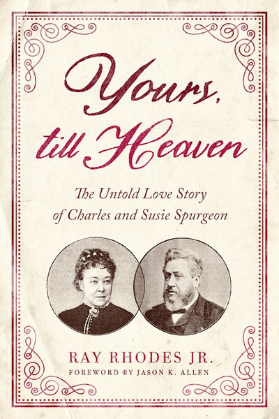Yours Till Heaven by Jr Ray Rhodes
