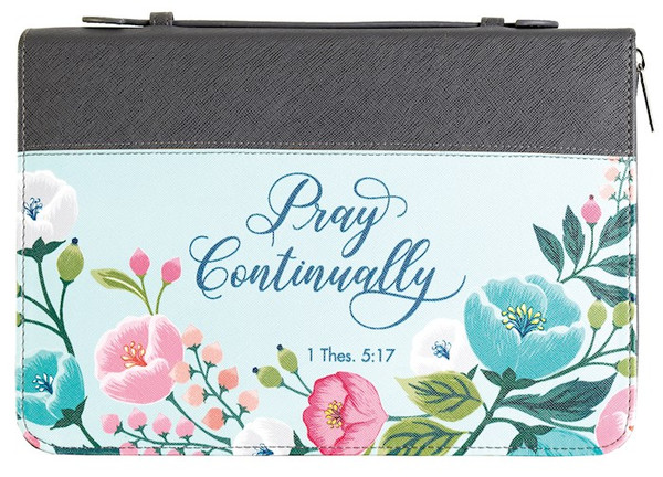 Bible Cover-Pray Continually-Grey/Floral-LRG by White Dove Des