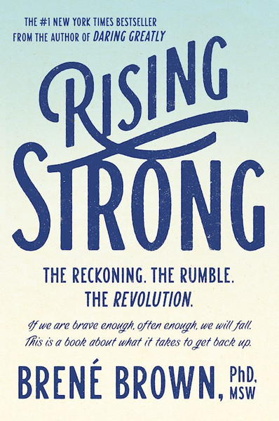 Rising Strong by Brown Brene