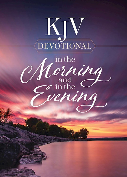 KJV Devotional In The Morning And In The Evening by Harvest House