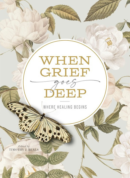 When Grief Goes Deep by Beals Timothy