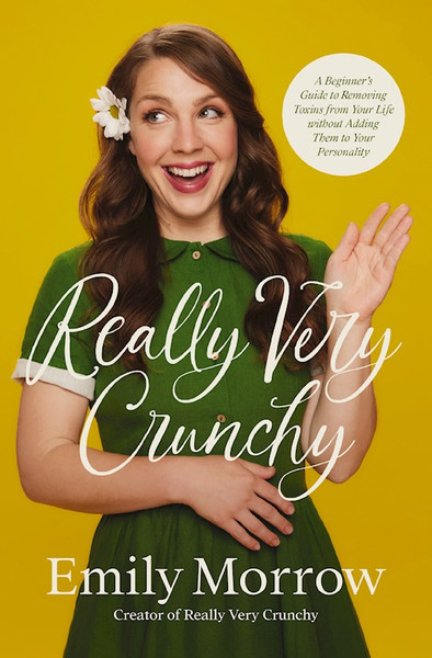 Really Very Crunchy by Morrow Emily