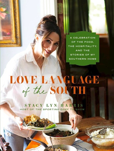 Love Language Of The South by Harris Stacy Lyn