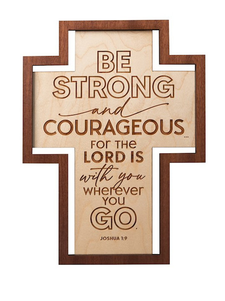 Plaque-Crosscut-Be Strong (7.5 x 10) (Joshua 1:9) by Dexsa