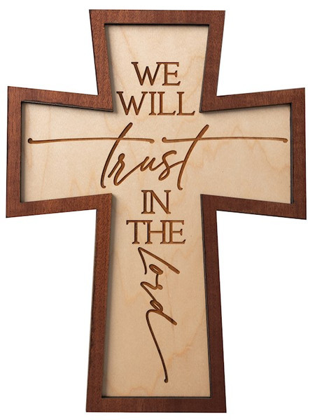 Plaque-Crosscut-We Will Trust (7.5 x 10) by Dexsa