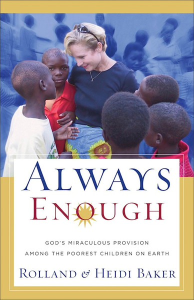 Always Enough by Baker R & H